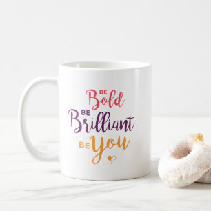 Seja caneca de café corajosa