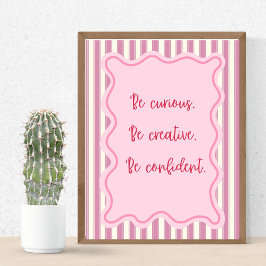 Seja Curioso Creative Confident, Impressão de Cota