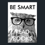 Seja esperto em ler livros poster com fotos engraç<br><div class="desc">Seja esperto em ler livros poster com fotos engraçadas de coruja. Coruja de pássaros vestindo óculos nerds. design de impressão para promover a leitura.</div>