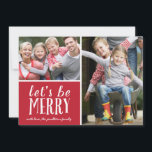 Seja Feliz | Cartão com fotos de Férias<br><div class="desc">Este cartão de feriado vermelho e branco de 2 fotos apresenta um design de tipografia fofo e a saudação "Vamos a feliz" em letras de caligrafia caprichosa.</div>