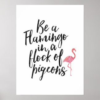 Seja Flamingo - Poster Inspirador