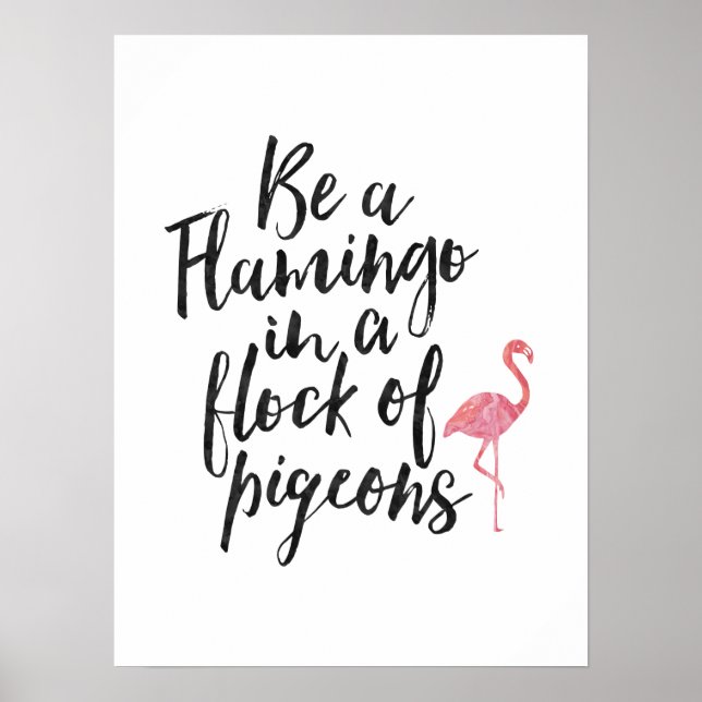 Seja Flamingo - Poster Inspirador (Frente)