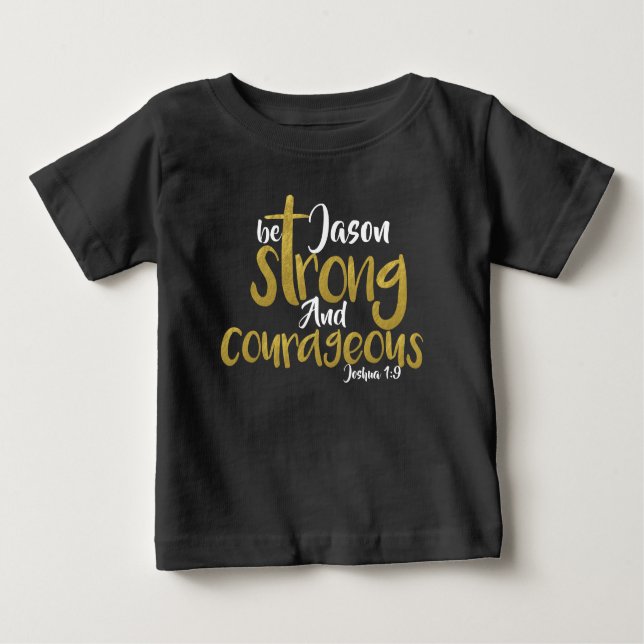 Seja Forte E Corajosa Joshua 1:9 Nome T-Shirt (Frente)
