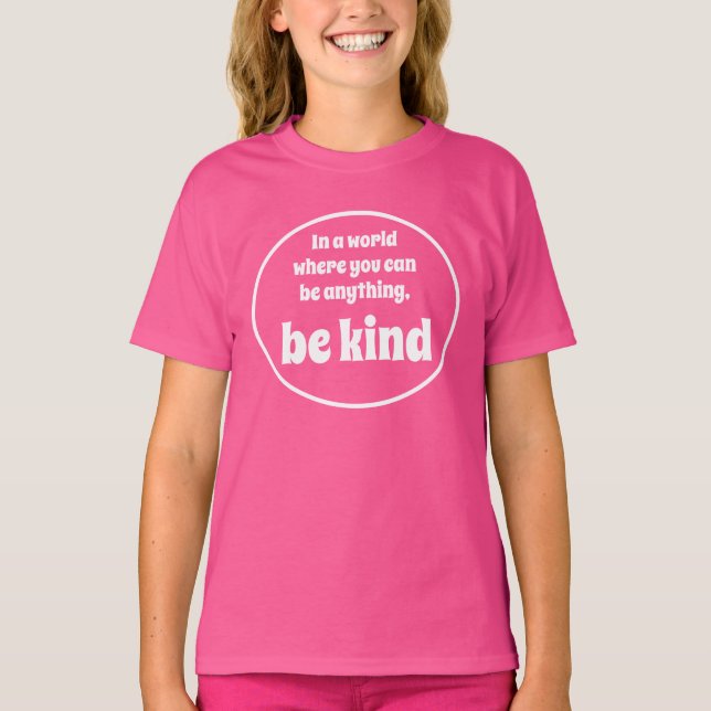 Seja gentil com a camiseta da moça (Frente)