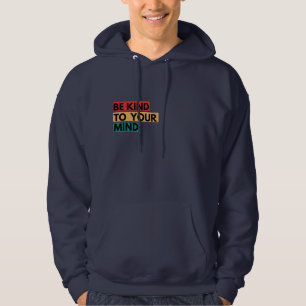 Seja Gentil Com a Sua Mente – Camiseta Citação de