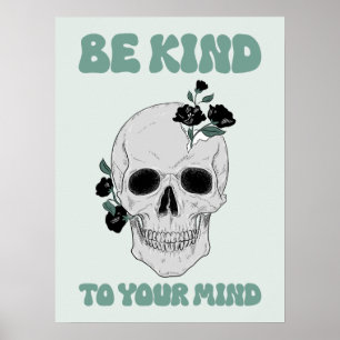 Seja gentil com a sua mente, Poster de Arte Crônic