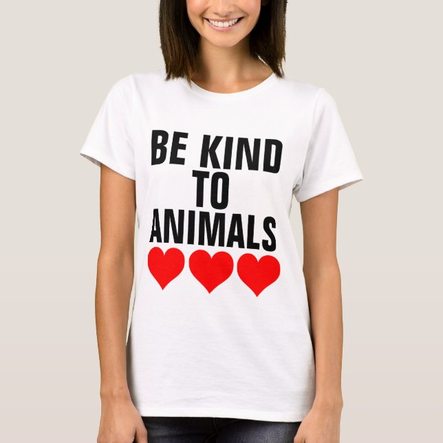 SEJA GENTIL COM T-shirts DE ANIMAIS (Frente)