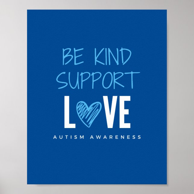 seja gentil.support.love autism Poster e Impressõe (Frente)