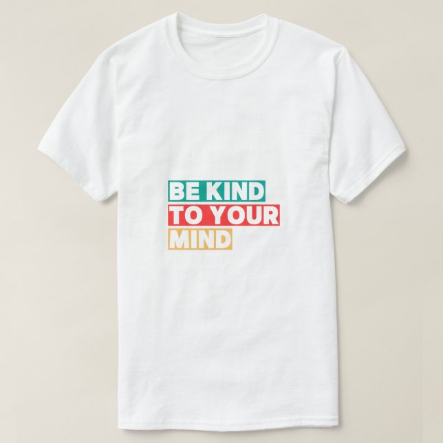 Seja gentil" T-Shirt (Frente do Design)