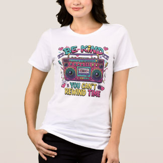 Seja Gentil Você Não Pode Rebobinar Camiseta Retro