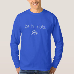 seja humilde. T-shirt longo da Capa da tartaruga