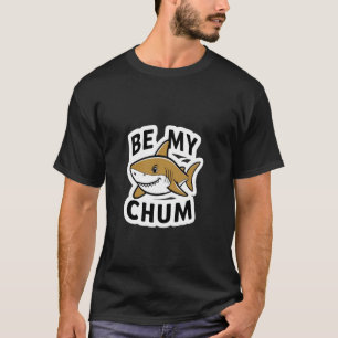 Seja Minha Camisa De Tubarão De Chum Isca Engraçad