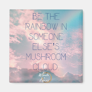 Seja o íman arco-íris de alguém