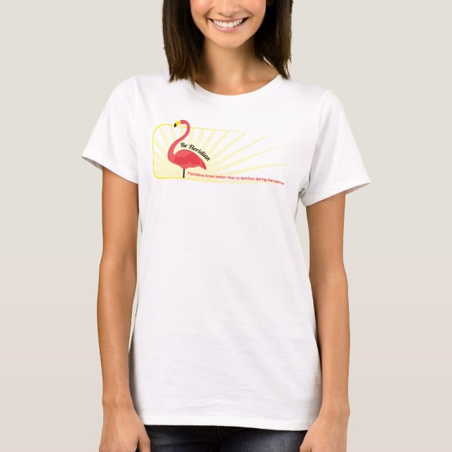 Seja o t-shirt das mulheres Floridian (Frente)