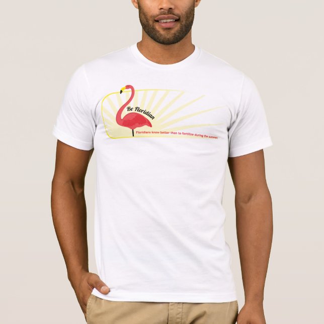 Seja o t-shirt Floridian 2 (Frente)