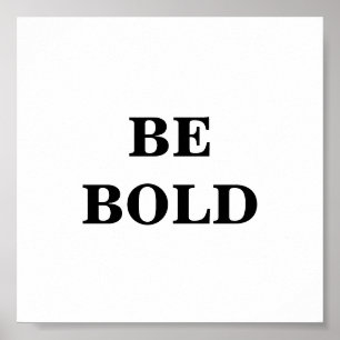 Seja Poster de Minimalismo Negrito