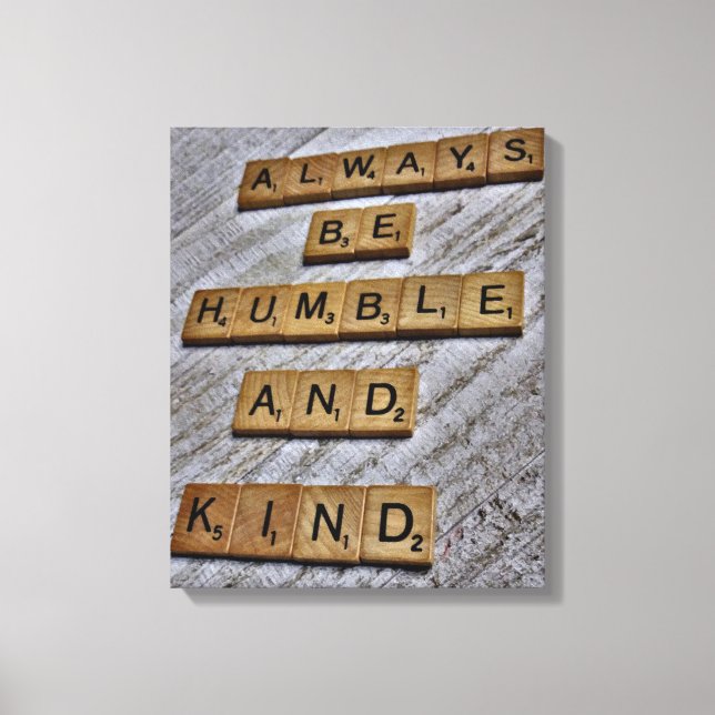 Seja sempre humilde e gentil Canvas (Frente)