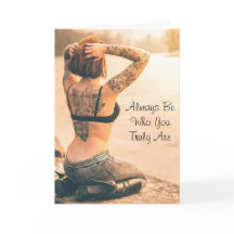 Seja Sempre Quem Você É, Cartão Inspirador