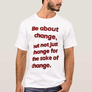Seja sobre Alterar T-Shirt (branco)