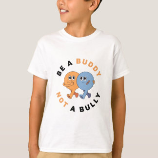 Seja um amigo não um Bully | T-Shirt Anti-Bullying