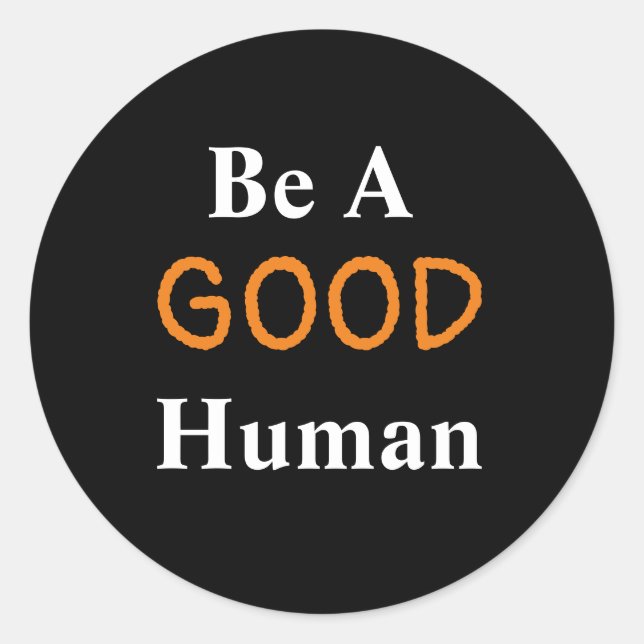 Seja um bom adesivo clássico redondo humano (Frente)