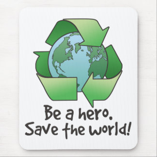Seja um herói, reciclar Mousepad