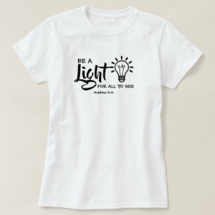 Seja Um Mateus Claro 5:16 T-Shirt