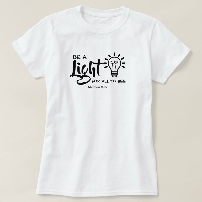 Seja Um Mateus Leve 5:16 T-Shirt (Frente do Design)