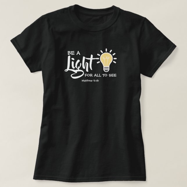Seja Um Mateus Leve 5:16 T-Shirt (Frente do Design)