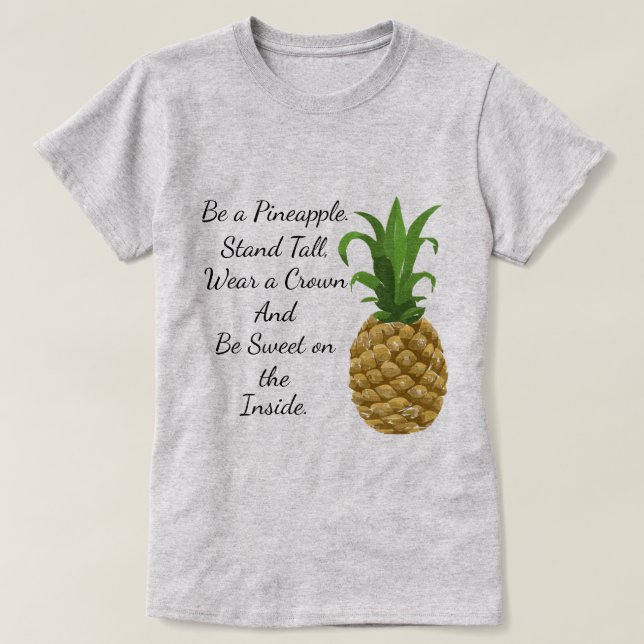 Seja um t-shirt do abacaxi (Frente do Design)