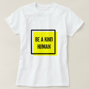 Seja Um Tipo De T-Shirt Humano
