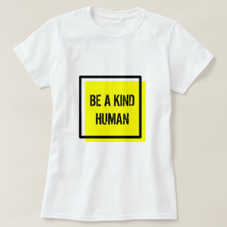 Seja Um Tipo De T-Shirt Humano