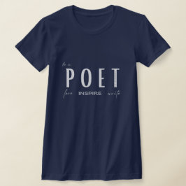“Seja uma Poeta” – Camiseta Feminina Por H.G. Alex