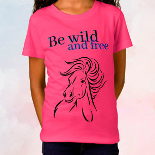 Seja Wild e Free Horse T-Shirt