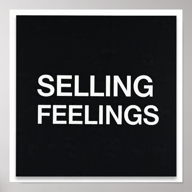 Selling Feelings Minimalist Poster Dark Humor Tech (Frente)