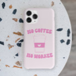 Sem Café Sem Trabalhar Um Retrô Cor-De-Rosa Bonito<br><div class="desc">Esta é uma Capa de telefone de iPhone sem Café,  sem Trabalho Engraçado,  Cute Pink Retro!</div>
