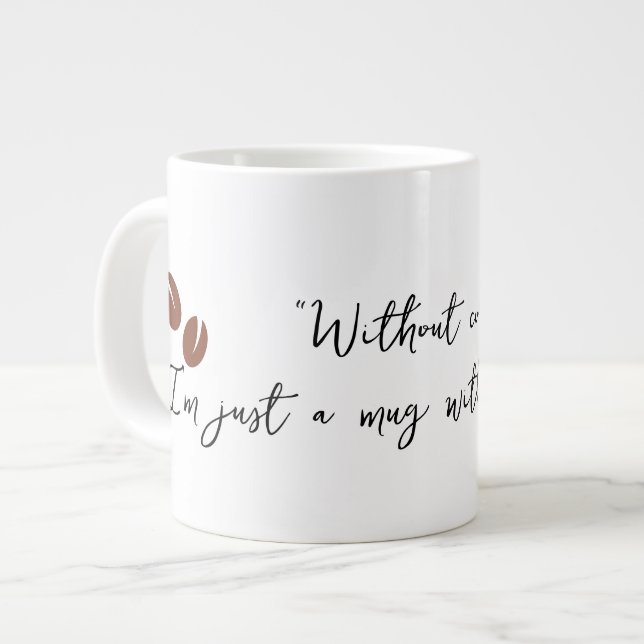 Sem café, sou só uma caneca sem propósito (Frente Esquerda)