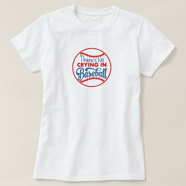 Sem choro na camiseta básica do beisebol (Frente do Design)