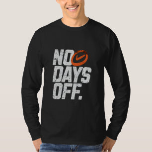Sem Dias De Camisa Motivacional