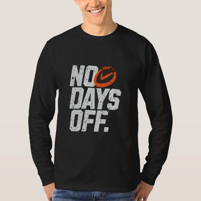 Sem Dias De Camisa Motivacional (Frente)