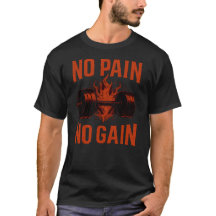 Sem Dor, Sem Ganho – Camiseta Clássica de Motivaçã