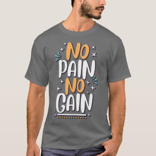 Sem Dor Sem Ganho T-Shirt