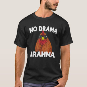 Sem Drama Brahma Frango Engraçado Dizendo Camisa