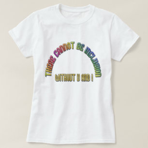 Sem inclusão sem U e I Rainbow T-Shirt