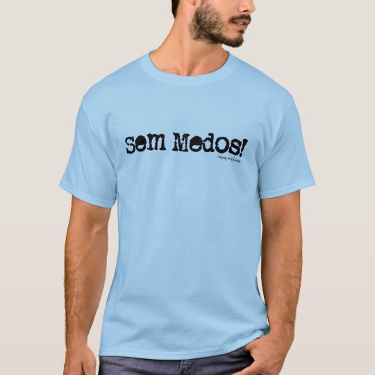 Sem medos camiseta