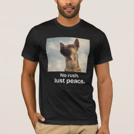 Sem Pressa Apenas camiseta vintage de cão de vida 