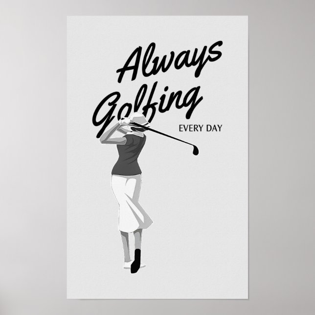 Sempre Golfe Todo Dia - Impressão de Golfe (Frente)
