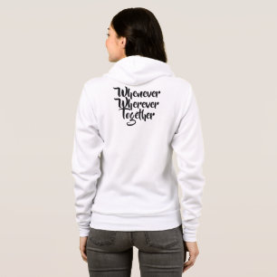 Sempre que, em qualquer lugar, Juntos, T-Shirt