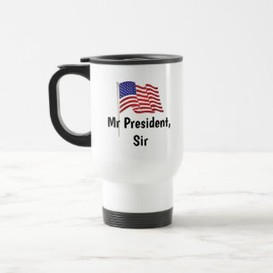 Senhor Presidente, Senhor Caneca de viagem