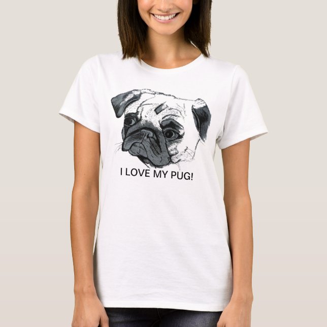 Senhoras "eu amo t-shirt do meu Pug" (Frente)